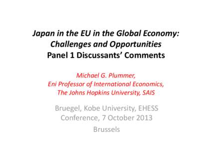 Microsoft PowerPoint - Plummer Presentation Japan in the EU in the Global Economy 7 October 2013