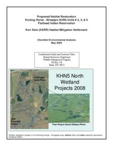 Proposed Habitat Restoration Kicking Horse - Ninepipe (KHN) Units # 2, 5, & 6 Flathead Indian Reservation Kerr Dam (KERR) Habitat Mitigation Settlement  Checklist Environmental Analysis