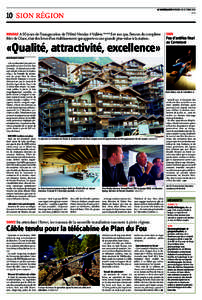 LE NOUVELLISTE VENDREDI 18 OCTOBRE 2013 xd - bm 10 SION RÉGION NENDAZ A 50 jours de l’inauguration de l’Hôtel Nendaz 4 Vallées ****S et son spa, fleuron du complexe