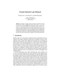 Dynamic Epistemic Logic Displayed Giuseppe Greco1 , Alexander Kurz2 , Alessandra Palmigiano3 1 2