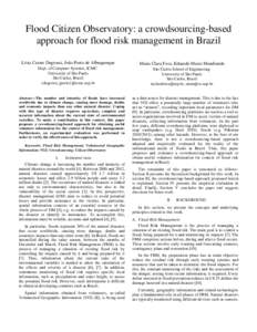 Flood Citizen Observatory: a crowdsourcing-based approach for flood risk management in Brazil Lívia Castro Degrossi, João Porto de Albuquerque Maria Clara Fava, Eduardo Mario Mendiondo