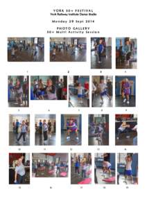 YORK 50+ FESTIVAL York Railway Institute Dance Studio Monday 29 Sept 2014 PHOTO GALLERY 50+ Multi Activity Session