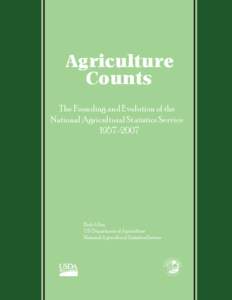 National Agricultural Statistics Service / Census of Agriculture / Census / World Agricultural Outlook Board / Foreign Agricultural Service / United States Department of Agriculture / Statistics / Government