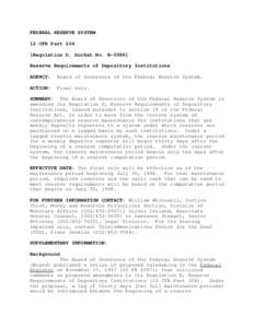 FEDERAL RESERVE SYSTEM 12 CFR Part 204 [Regulation D, Docket No. R[removed]Reserve Requirements of Depository Institutions AGENCY: