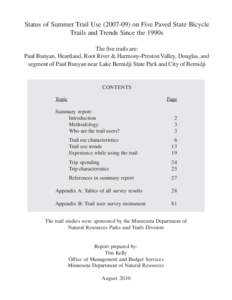 Status of Summer Trail Use[removed]on Five Paved State Bicycle Trails and Trends Since the 1990s The five trails are: Paul Bunyan, Heartland, Root River & Harmony-Preston Valley, Douglas, and segment of Paul Bunyan nea