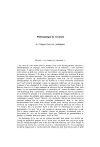 Anthropologie de la nature M. philippe descola, professeur cours : les formes du paysage. i.  Le cours de cette année était le premier d’un cycle d’enseignement consacré à