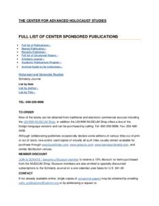 THE CENTER FOR ADVANCED HOLOCAUST STUDIES  FULL LIST OF CENTER SPONSORED PUBLICATIONS   