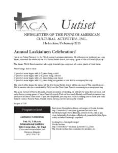 Uutiset NEWSLETTER OF THE FINNISH AMERICAN CULTURAL ACTIVITIES, INC.