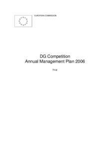 EUROPEAN COMMISSION  DG Competition Annual Management Plan 2006 Final