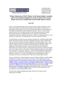 Written Submission of NGO Monitor to the Human Rights Committee and its relevant Special Rapporteur on the occasion of the Country Report Task Force consideration of the Periodic Report of Israel. June 2010 Israel is a v