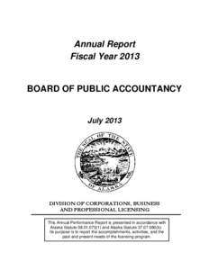 Annual Report Fiscal Year 2013 BOARD OF PUBLIC ACCOUNTANCY  July 2013