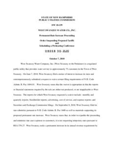 STATE OF NEW HAMPSHIRE PUBLIC UTILITIES COMMISSION DW[removed]WEST SWANZEY WATER CO., INC. Permanent Rate Increase Proceeding Order Suspending Proposed Tariffs