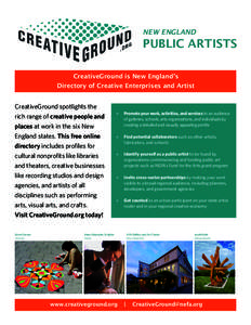 NEW ENGLAND  PUBLIC ARTISTS CreativeGround is New England’s Directory of Creative Enterprises and Artist