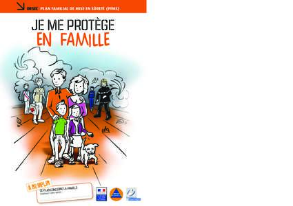 >  ORSEC PLAN FAMILIAL DE MISE EN SÛRETÉ (PFMS) je me protège