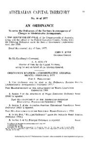 N o . 18 of[removed]AN ORDINANCE T o revise the Ordinances of the Territory in consequence of Changes in Administrative Arrangements. I, T H E G O V E R N O R - G E N E R A L of the Commonwealth of Australia,