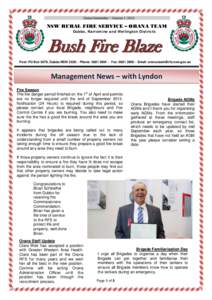 Orana Newsletter ~ Volume 1: 2013  NSW RURAL FIRE SERVICE – ORANA TEAM Dubbo, Narromine and Wellington Districts  Bush Fire Blaze