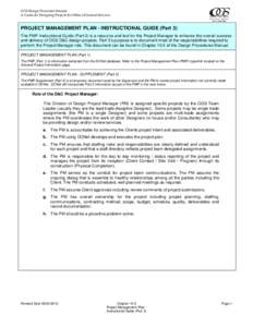 OGS Design Procedure Manual A Guide for Designing Projects for Office of General Services PROJECT MANAGEMENT PLAN - INSTRUCTIONAL GUIDE (Part 3) The PMP Instructional Guide (Part 3) is a resource and tool for the Project