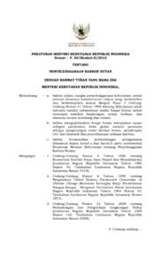 PERATURAN MENTERI KEHUTANAN REPUBLIK INDONESIA Nomor : P. 20/Menhut-II/2012 TENTANG PENYELENGGARAAN KARBON HUTAN DENGAN RAHMAT TUHAN YANG MAHA ESA MENTERI KEHUTANAN REPUBLIK INDONESIA,