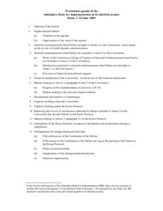 Climate change policy / Climate change / Carbon dioxide / International relations / Kyoto Protocol / United Nations Climate Change Conference / Bali Road Map / United Nations Framework Convention on Climate Change / Carbon finance / Environment