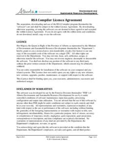 Environment and Sustainable Resource Development RSA Compiler Licence Agreement The acquisition, downloading and use of the RSA Compiler program (hereinafter the 