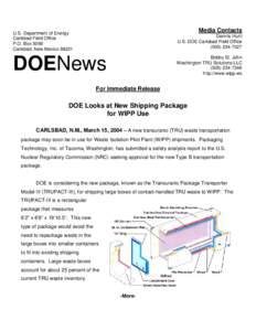 Media Contacts  U.S. Department of Energy Carlsbad Field Office P.O. Box 3090 Carlsbad, New Mexico 88221