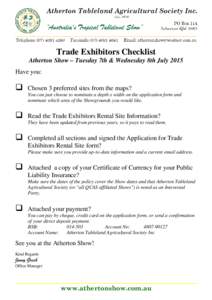 Trade Exhibitors Checklist Atherton Show – Tuesday 7th & Wednesday 8th July 2015 Have you: 
