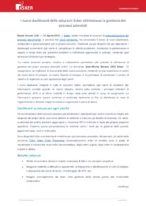 COMUNICATO STAMPA  I nuovi dashboard delle soluzioni Esker ottimizzano la gestione dei processi aziendali Busto Arsizio (VA) — 13 Aprile 2015 — Esker, leader mondiale di soluzioni di automatizzazione dei processi doc