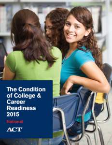 The Condition of College & Career Readiness 2015