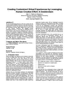 Creating Customized Virtual Experiences by Leveraging Human Creative Effort: A Desideratum Mark O. Riedl and Boyang Li School of Interactive Computing; College of Computing Georgia Institute of Techology