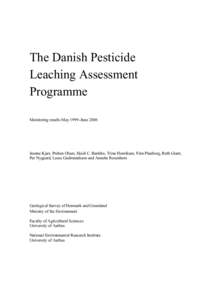 The Danish Pesticide Leaching Assessment Programme Monitoring results May 1999–JuneJeanne Kjær, Preben Olsen, Heidi C. Barlebo, Trine Henriksen, Finn Plauborg, Ruth Grant,
