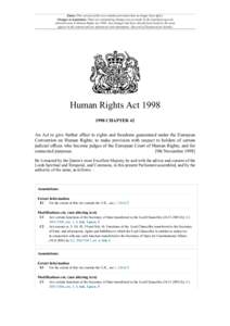 Status: This version of this Act contains provisions that no longer have effect. Changes to legislation: There are outstanding changes not yet made by the legislation.gov.uk editorial team to Human Rights ActAny c