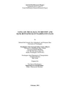 Interim Draft Research Report Agreement T4118, Task 31 Truck Performance Measure Research Project USING GPS TRUCK DATA TO IDENTIFY AND RANK BOTTLENECKS IN WASHINGTON STATE