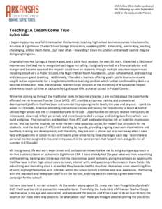 ATC Fellow Chris Collier authored the following op-ed in September 2014 in the Jacksonville Patriot. Teaching: A Dream Come True By Chris Collier