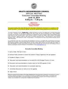 ARLETA NEIGHBORHOOD COUNCIL  SPECIAL MEETING Executive Committee Meeting June 12, 2014 6:30 p.m. – 7:30 p.m.