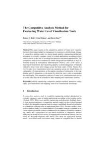 The Competitive Analysis Method for Evaluating Water Level Visualization Tools Robert E. Roth*, Chloë Quinn*, and David Hart** *Department of Geography, University of Wisconsin‒Madison **Sea Grant Institute, Universit