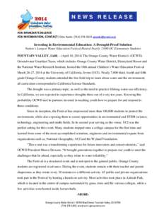 NEWS RELEASE FOR IMMEDIATE RELEASE             FOR INFORMATION, CONTACT: Gina Ayala: (714) 378‐3323,   Investing in Environmental Education: A Drought-Proof Solution Nation’s Large