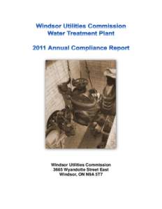 Windsor Utilities Commission 3665 Wyandotte Street East Windsor, ON N9A 5T7 2011 Annual Compliance Report Table of Contents