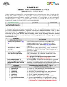 KIDS FIRST! Oakland Fund for Children & YouthContract & Documents Checklist I. Please follow instructions carefully to avoid unnecessary delays in receiving grant funds. Compliance with Federal, State, and Loc