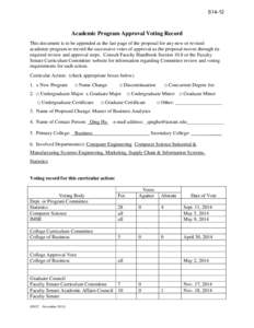 S14-12  Academic Program Approval Voting Record This document is to be appended as the last page of the proposal for any new or revised academic program to record the successive votes of approval as the proposal moves th