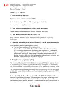 Internet Summary Form Section 1 – PIA Overview 1) Name of program or activity: Human Resources Information System (HRIS) 2) Institution(s) responsible for delivering program or activity: Canadian Nuclear Safety Commiss