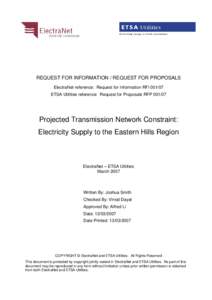 REQUEST FOR INFORMATION / REQUEST FOR PROPOSALS ElectraNet reference: Request for Information RFIETSA Utilities reference: Request for Proposals RFPProjected Transmission Network Constraint: Electricity S