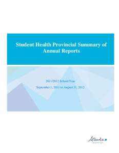 Student Health Provincial Summary of Annual Reports[removed]School Year September 1, 2011 to August 31, 2012