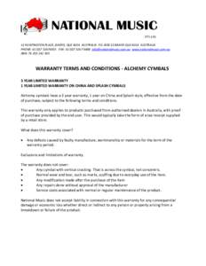 PTY LTD 12 HUNTINGTON PLACE, BANYO, QLD 4014 AUSTRALIA P.0. BOX 10 BANYO QLD 4014 AUSTRALIA PHONE: FAX:   www.nationalmusic.com.au ABN: WARRANTY 