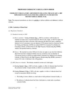 Rulemaking: [removed]Proposed Regulation Order (Emergency) Regulatory Amendments Delaying the January 1, 2005 Implementation Date for the Lubricity Standard for Motor Vehicle Diesel Fuel