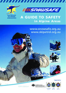 AUSTRALIAN SKI PATROL ASSOCIATION A GUIDE TO SAFETY in Alpine Areas