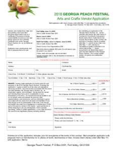 2018 GEORGIA PEACH FESTIVAL Arts and Crafts Vendor Application Mail application with check (money order after May 11) and required lists and photos to: Georgia Peach Festival, P O Box 2001, Fort Valley, GAVendors