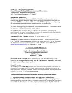 REQUEST FOR QUALIFICATIONS Project Manager for Capital Improvements and Renovations The Discovery Museum and Planetarium 4450 Park Avenue, Bridgeport, CT[removed]Introduction and Project The Discovery Museum and Planetariu