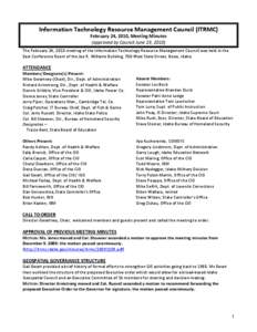 Information Technology Resource Management Council (ITRMC) February 24, 2010, Meeting Minutes (approved by Council June 23, 2010) The February 24, 2010 meeting of the Information Technology Resource Management Council wa