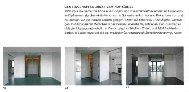 GEME I NSCHAFTSWOHNEN «AM HOF KÖN I Z » 2006 lobte die Gemeinde Köniz einen Projekt- und Investorenwettbewerb für ein Grundstück im Dorfzentrum der Gemeinde Köniz aus . ln Gehweite zu Bahnhof und Einkaufszentrum u