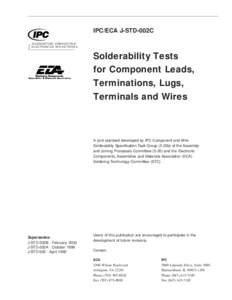 IPC/ECA J-STD-002C ASSOCIATION CONNECTING ELECTRONICS INDUSTRIES ® Solderability Tests for Component Leads,